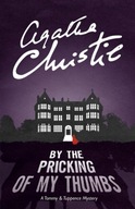 By the Pricking of My Thumbs : A Tommy & Tuppence Mystery / Agatha Christie