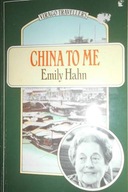 China to Me - E. Hahn