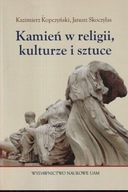 Kamień w religii, kulturze i sztuce Kopczyński