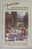 Turizm The Russian and East European Tourist Under Capitalism And Socialism
