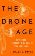 The Drone Age: How Drone Technology Will Change