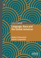 Language, Race and the Global Jamaican Devonish