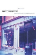 Market and Thought: Meditations on the Political