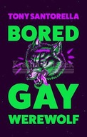 Bored Gay Werewolf: An ungodly joy Attitude