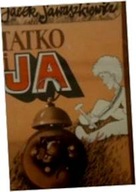 Tatko i ja. - Jacek Sawaszkiewicz