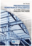 Żmuda Projektowanie konstrukcji stalowych