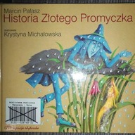 Historia Złotego Promyczka - Marcin Pałasz