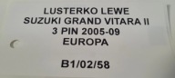 mirror left SUZUKI GRAND VITARA II 3 PIN EUROPA