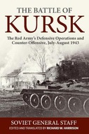The Battle of Kursk: The Red Army s Defensive