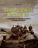 SturmgeschuTz-Brigade 191: La Buffelbrigade De