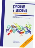 Ćwiczenia z biochemii dla studentów Wydziału Lekarskiego, wydanie 2