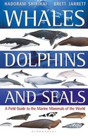 Whales, Dolphins and Seals: A field guide to the