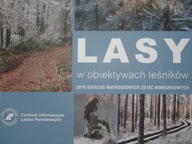 LASY W OBIEKTYWIE LEŚNIKÓW KATALOG FOTOGRAFII 2016