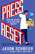 Press Reset: Ruin and Recovery in the Video Game