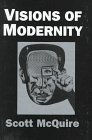 Visions of Modernity: Representation, Memory,