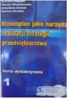 Biznesplan jako narzędzie realizacji strategii prz