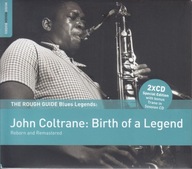 John Coltrane – The Rough Guide To Blues Legends: John Coltrane: Birth NOWA