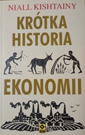 Niall Kishtainy - Krótka historia ekonomii