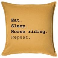 EAT SLEEP HORSE RIDING REPEAT poduszka prezent