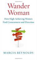 Wander Woman: How High Achieving Women Find