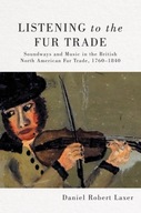Listening to the Fur Trade: Soundways and Music