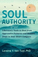 Soul Authority: An Ego-Eco Healing System to