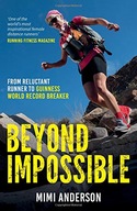 Beyond Impossible: From Reluctant Runner to