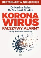 Koronawirus - Dr Karina Reiss, Dr Sucharit Bhakdi