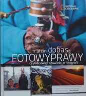 Marcin Dobas FOTOWYPRAWY czyli dziewięć opowieści o fotografii