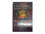 Na gieldzie Forsyte'ow - John Galsworthy