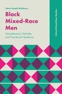 Black Mixed-Race Men: Transatlanticity, Hybridity