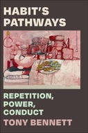 Habits Pathways: Repetition, Power, Conduct