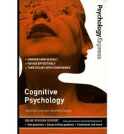 Psychology Express: Cognitive Psychology: