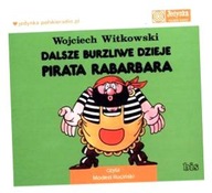 DALSZE BURZLIWE DZIEJE PIRATA RABARBARA AUDIOBOOK WOJCIECH WITKOWSKI