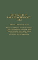 Research in Parapsychology 1982: Jubilee