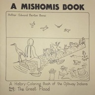 A Mishomis Book, A History-Coloring Book of the