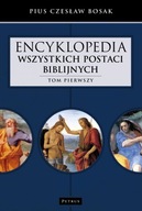 Encyklopedia wszystkich postaci biblijnych T.1