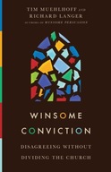 Winsome Conviction - Disagreeing Without Dividing