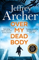 Over My Dead Body Archer Jeffrey