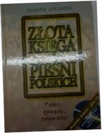 Złota księga pieśni polskich - Zbigniew Adrjański