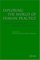 Exploring the World of Human Practice: Readings