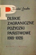 Polskie zagraniczne pożyczki państwowe 1918-1926 Zbigniew Landau SPK