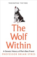 The Wolf Within: The Astonishing Evolution of Man