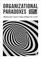 Organizational Paradoxes: Theory and Practice MEDHANIE GAIM