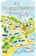 An Island Parish: A Summer on Scilly Farrell