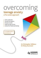 Overcoming Teenage Anxiety, Stress and Panic Dummett, Nicky