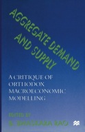 Aggregate Demand and Supply: A Critique of