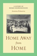 Home Away From Home: A History Of Basque