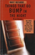 THINGS THAT GO BUMP IN THE NIGHT Steiger