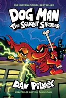 Dog Man: The Scarlet Shedder: A Graphic Novel (Dog Man #12): From the